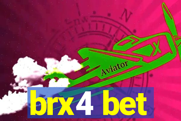 brx4 bet